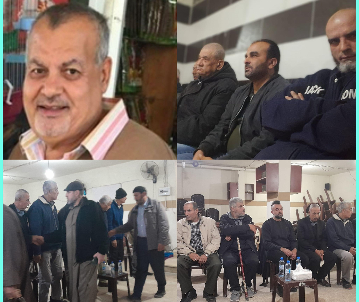 مجلس عزاء وتأبين لروح المرحوم  فخري محمد عودة " ابو محمد "   من أهالي بلدة صفورية  الكرام  وسكان مخيم نهر البارد ..